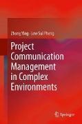 Project Communication Management in Complex Environments