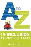 A - Z of Inclusion in Early Childhood