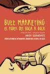 Buzz marketing : el poder del boca a boca