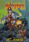 Battle Pope 2, Caos