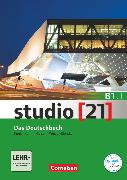Studio [21], Grundstufe, B1: Teilband 1, Kurs- und Übungsbuch, Inkl. E-Book
