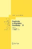 Positivity in Algebraic Geometry II