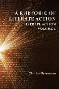 A Rhetoric of Literate Action: Literate Action, Volume 1