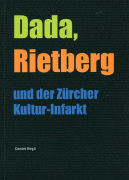 Dada, Rietberg und der Zürcher Kultur-Infark