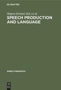 Speech Production and Language