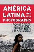 América Latina, 1960 - 2013: Photographs