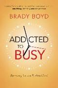 Addicted to Busy