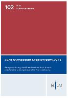 BLM-Symposion Medienrecht 2013