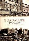 Guadalupe evocada