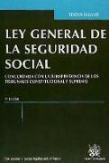 Ley general de la Seguridad Social : concordada con la jurisprudencia de los Tribunales Constitucional y Supremo