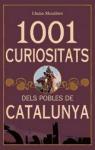 1001 curiositats dels pobles de Catalunya