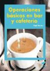 Operaciones básicas en bar y cafetería