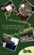 GPS, Geocaching und Smartphones