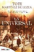 La universal : unos personajes inolvidables con ingenio para sobrevivir en el Madrid de principios del siglo XX