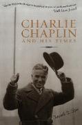 Charlie Chaplin and His Times