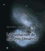 La Evolución de Nuestro Universo