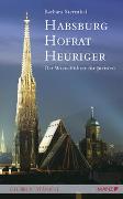 Habsburg - Hofrat - Heuriger