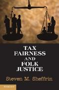 Tax Fairness and Folk Justice