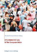 A Fundamental Law of the European Union