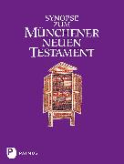 Synopse zum Münchener Neuen Testament