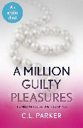 A Million Guilty Pleasures