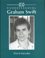 Understanding Graham Swift