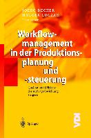 Workflowmanagement in der Produktionsplanung und -steuerung
