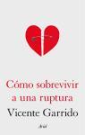 Cómo sobrevivir a una ruptura : guía para la recuperación emocional y la disputa legal