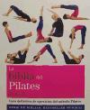 La biblia del pilates : guía definitiva de ejercicios del método pilates