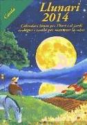 Llunari 2014 : calendari lunar per l'hort