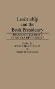 Leadership and the Bush Presidency