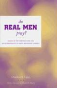 Do Real Men Pray?: Images of the Christian Man and Male Spirituality in White Protestant America