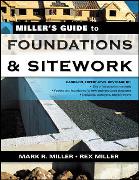 Miller's Guide to Foundations and Sitework