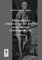 Des Freiherrn Friedrich von der Trenck merkwürdige Lebensgeschichte