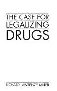 The Case for Legalizing Drugs