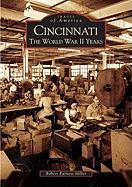 Cincinnati: The World War II Years