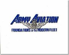 Army Aviation: Foundations of the Modern Fleet: Foundations of the Modern Fleet