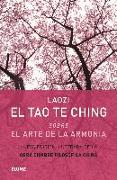 El Tao Te Ching : sobre el arte de la armonía