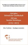 250 Jahre Helvetische Gesellschaft - 250 ans Société Helvétique