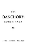 The Banchory Conspiracy