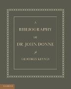 A Bibliography of Dr. John Donne