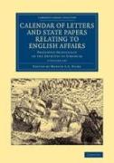 Calendar of Letters and State Papers Relating to English Affairs 2 Volume Set: Preserved Principally in the Archives of Simancas