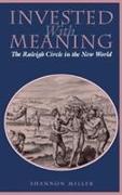 Investing with Meaning: The Raleigh Circle in the New World