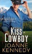 How to Kiss a Cowboy