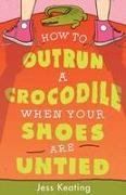 How to Outrun a Crocodile When Your Shoes Are Untied