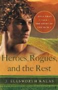 Heroes, Rogues, and the Rest