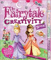 The Fairy Tale Creativity Book [With Sticker(s)]