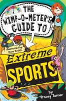 The Wimp-O-Meter's Guide to Extreme Sports