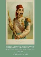 Narratives of Identity: The Syrian Orthodox Church and the Church of England 1895-1914