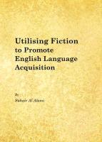 Utilising Fiction to Promote English Language Acquisition